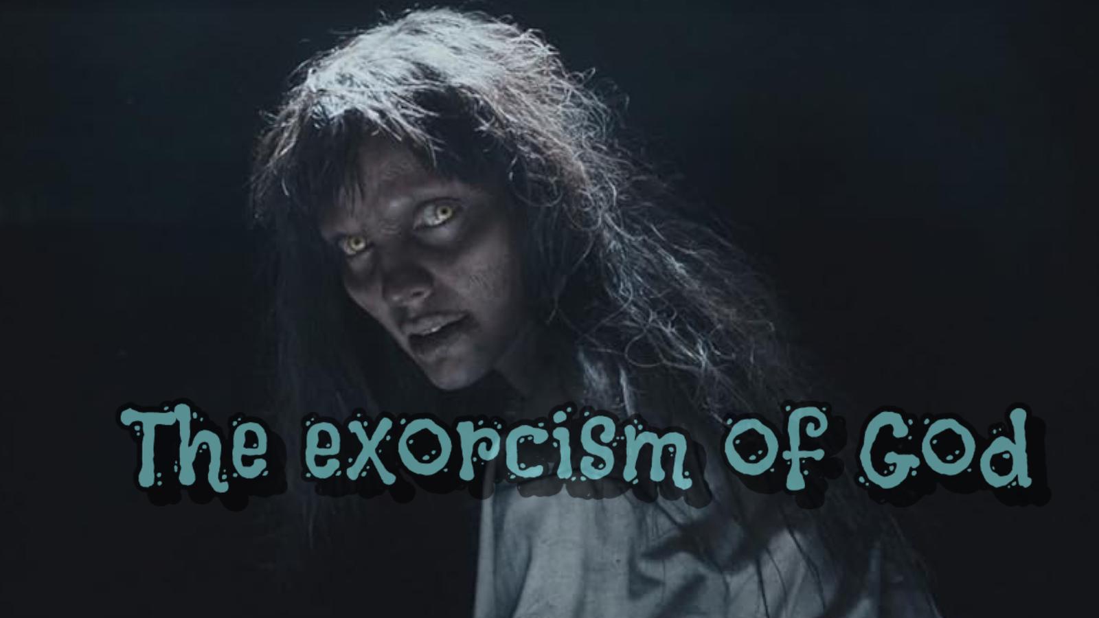 The Exorcism Of God Horror D Elite